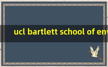 ucl bartlett school of environment